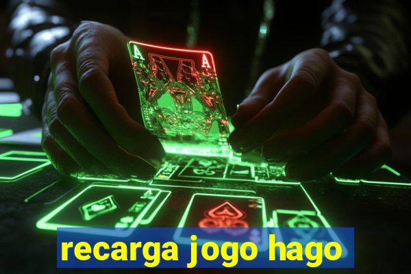 recarga jogo hago